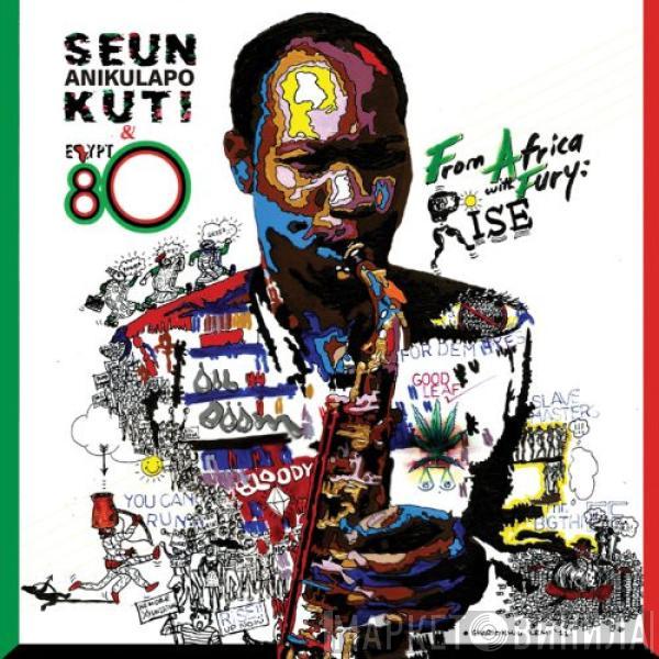  Seun Kuti + Egypt 80  - From Africa With Fury: Rise