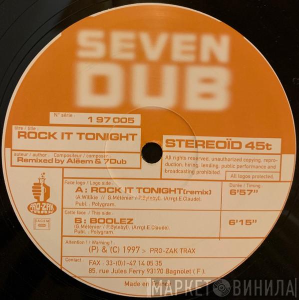 Seven Dub - Rock It Tonight
