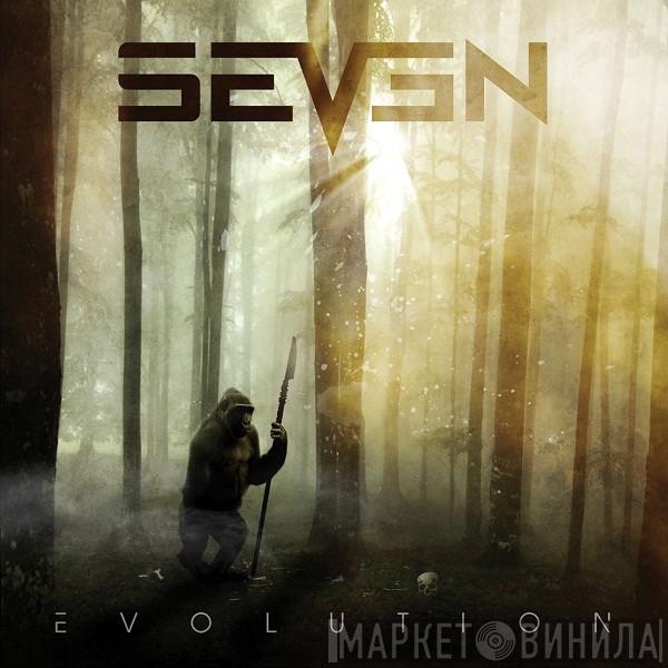 Seven  - Evolution