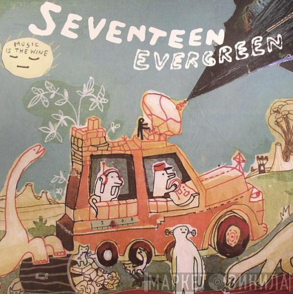 Seventeen Evergreen - Music Is The Wine