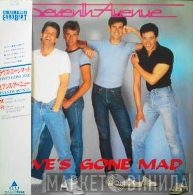  Seventh Avenue  - Love's Gone Mad