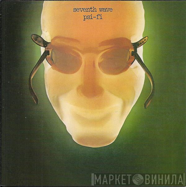 Seventh Wave - Psi-Fi