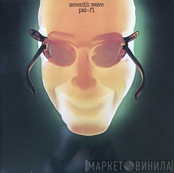  Seventh Wave  - Psi-Fi