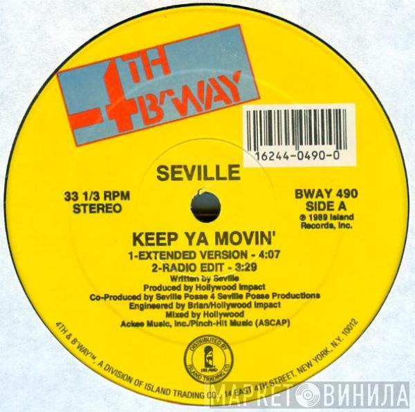 Seville - Keep Ya Movin'