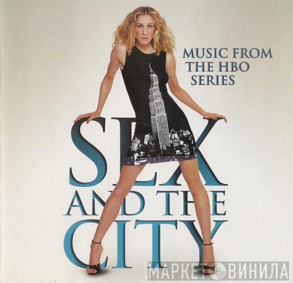  - Sex And The City (Music From The HBO Series)