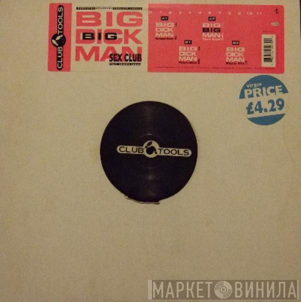 Sex Club, Brown Sugar  - Big Dick Man
