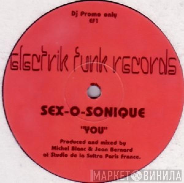 Sex-O-Sonique - You / Get Loose