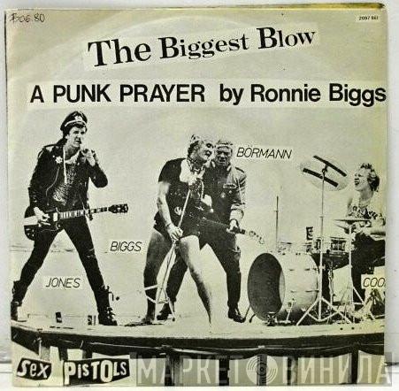  Sex Pistols  - The Biggest Blow (A Punk Prayer By Ronnie Biggs) / My Way