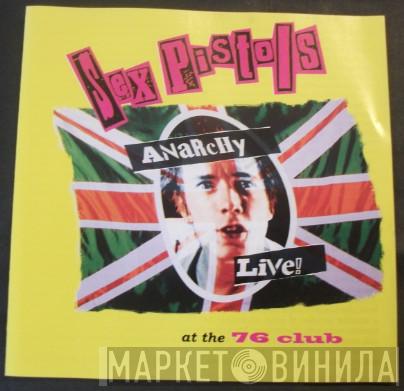 Sex Pistols - Anarchy Live At The 76 Club