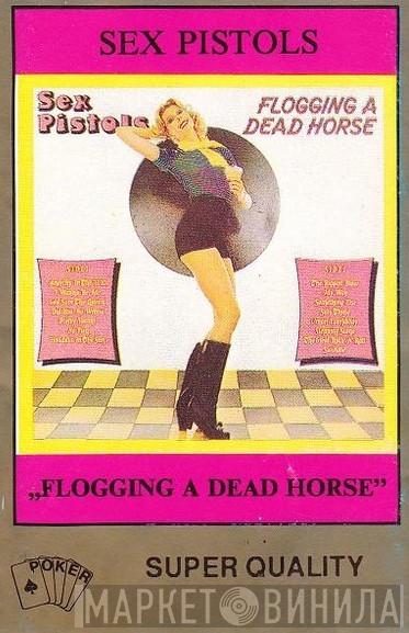  Sex Pistols  - Flogging A Dead Horse