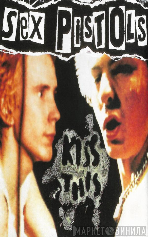  Sex Pistols  - Kiss This