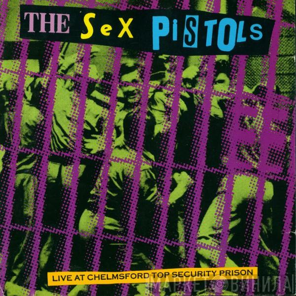  Sex Pistols  - Live At Chelmsford Top Security Prison