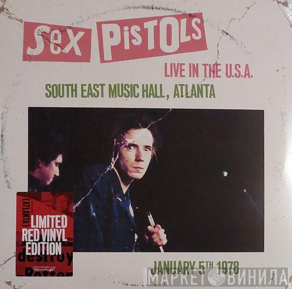 Sex Pistols - Live At The South East Music Hall, Atlanta, U.S.A. 1978