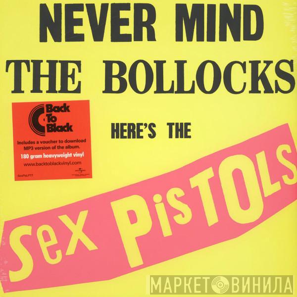 Sex Pistols - Never Mind The Bollocks, Here's The Sex Pistols