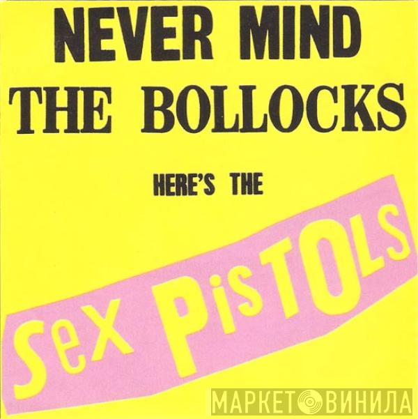  Sex Pistols  - Never Mind The Bollocks Here's The Sex Pistols