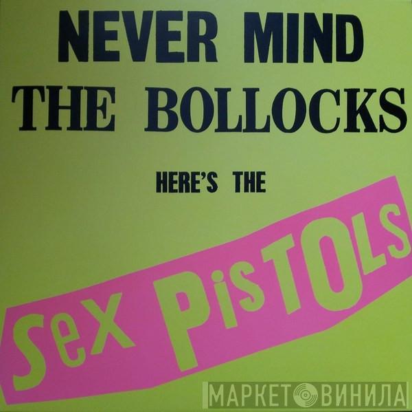  Sex Pistols  - Never Mind The Bollocks, Here's The Sex Pistols