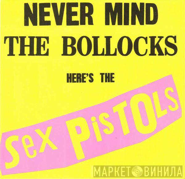 Sex Pistols - Never Mind The Bollocks Here's The Sex Pistols