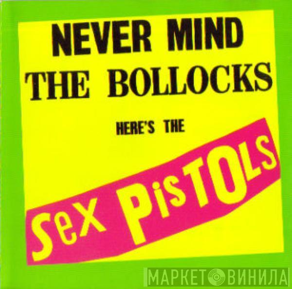  Sex Pistols  - Never Mind The Bollocks Here's The Sex Pistols