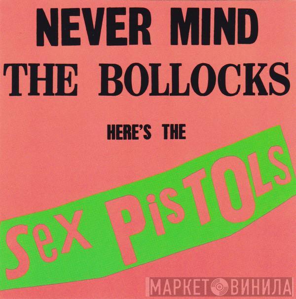  Sex Pistols  - Never Mind The Bollocks Here's The Sex Pistols