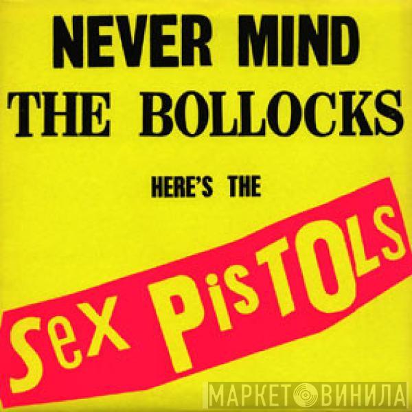  Sex Pistols  - Never Mind The Bollocks Here's The Sex Pistols