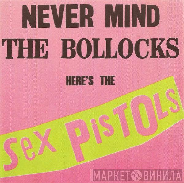  Sex Pistols  - Never Mind The Bollocks Here's The Sex Pistols