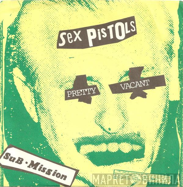 Sex Pistols - Pretty Vacant / Sub • Mission
