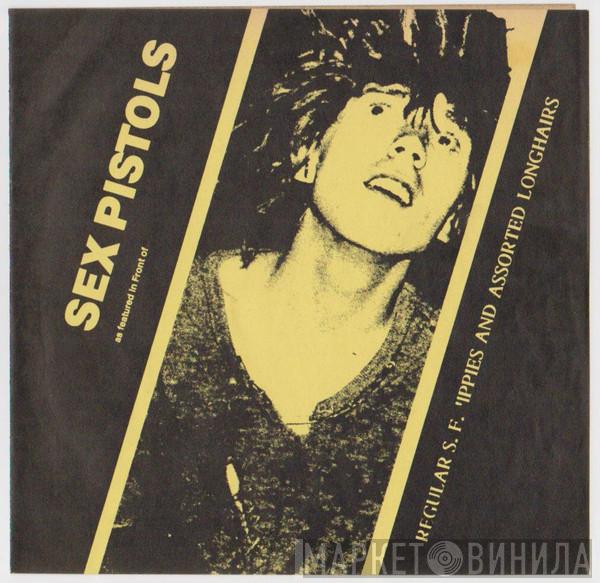 Sex Pistols  - Regular S.F. 'Ippies And Assorted Longhairs