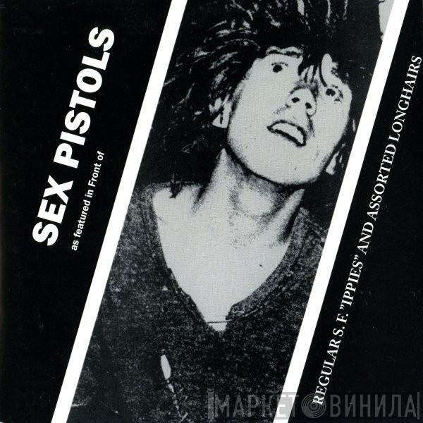  Sex Pistols  - Regular S.F. "Ippies" And Assorted Longhairs