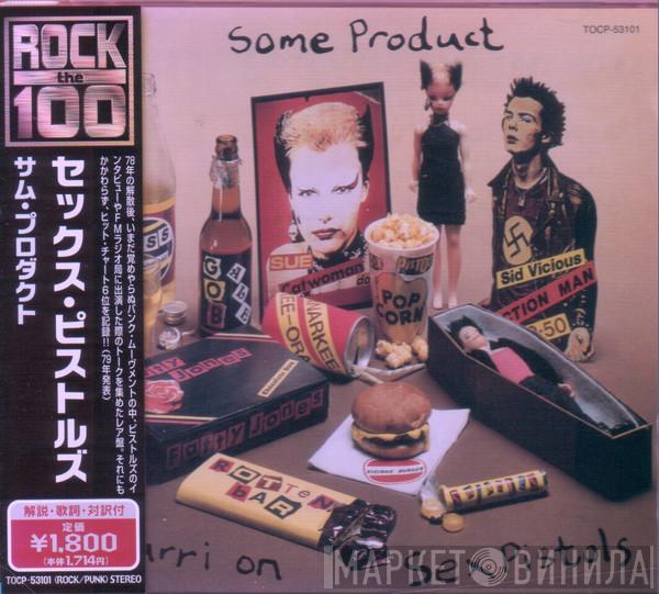  Sex Pistols  - Some Product - Carri On Sex Pistols