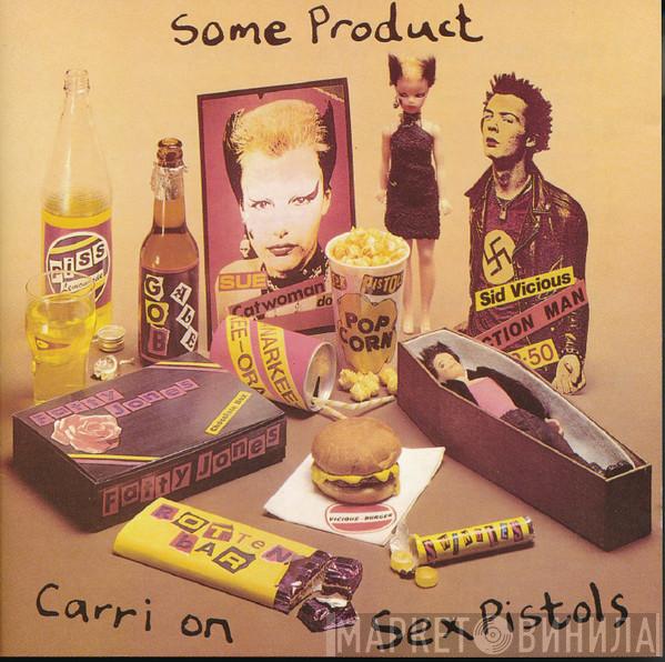  Sex Pistols  - Some Product - Carri On Sex Pistols