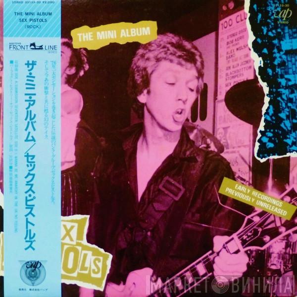  Sex Pistols  - The Mini Album