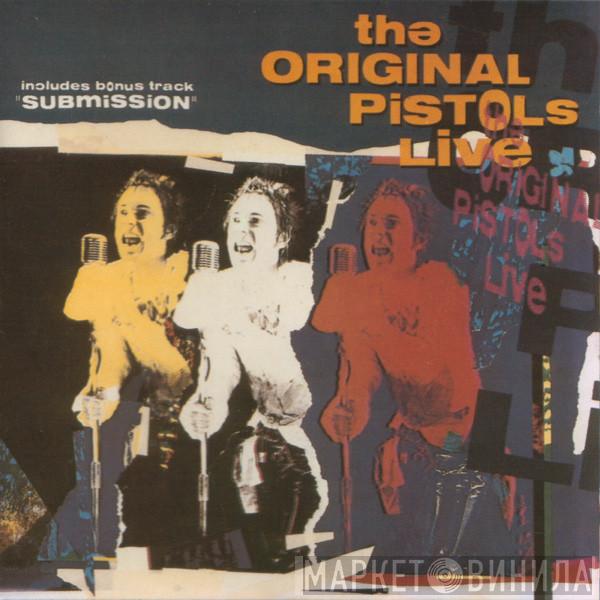  Sex Pistols  - The Original Pistols Live