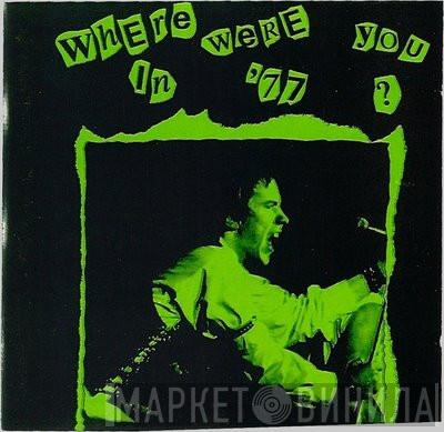  Sex Pistols  - Where Were You In '77?