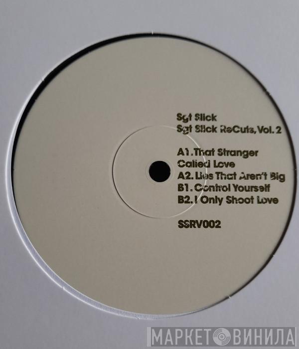 Sgt. Slick - Sgt Slick ReCuts Vol. 2