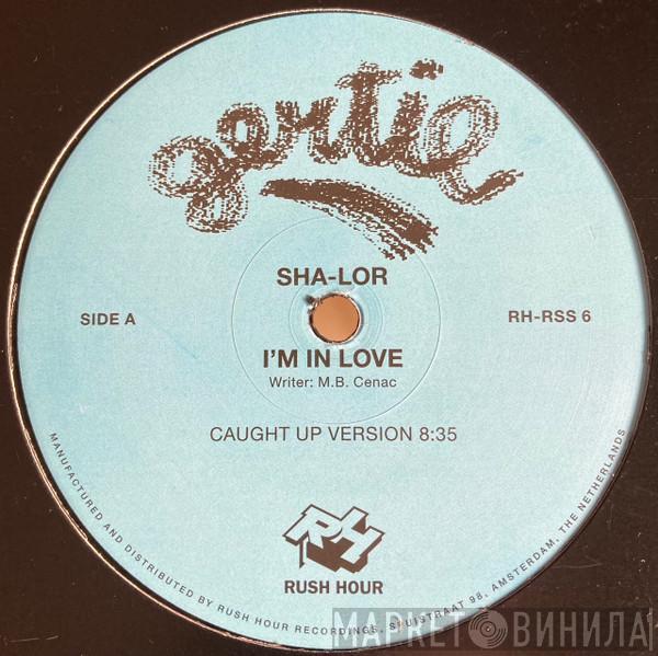 Sha-lor - I'm In Love
