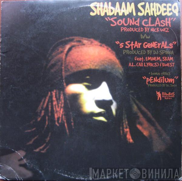  Shabaam Sahdeeq  - Sound Clash b/w 5 Star Generals + Pendilum