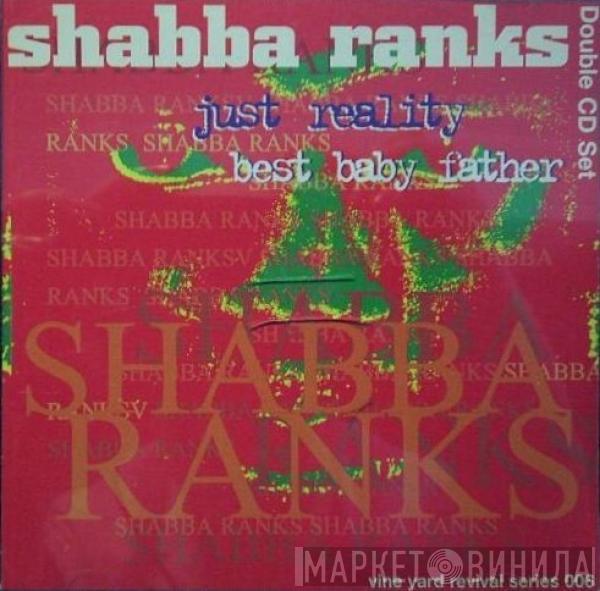  Shabba Ranks  - Just Reality / Best Baby Father