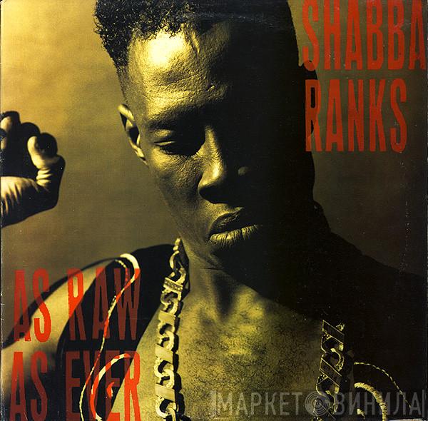  Shabba Ranks  - As Raw As Ever