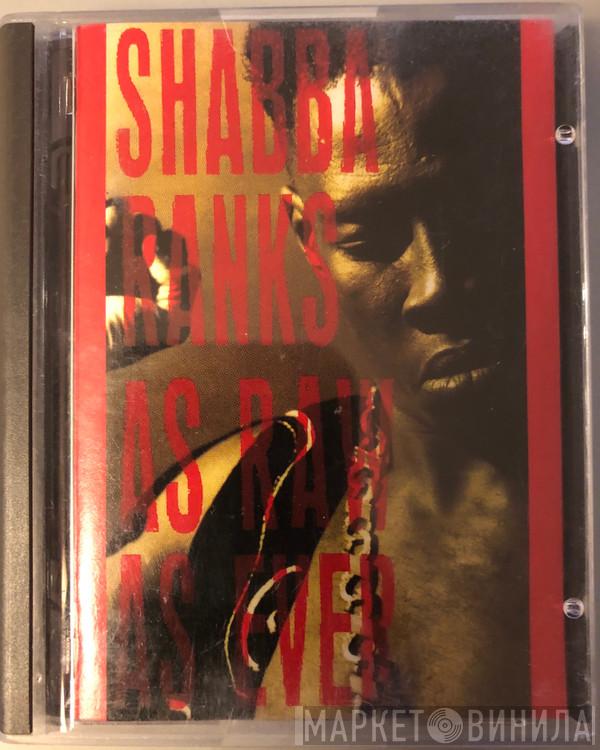  Shabba Ranks  - As Raw As Ever