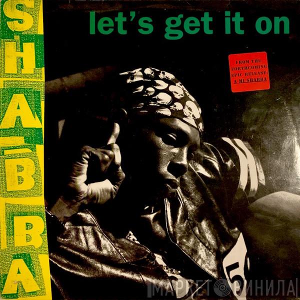  Shabba Ranks  - Let's Get It On