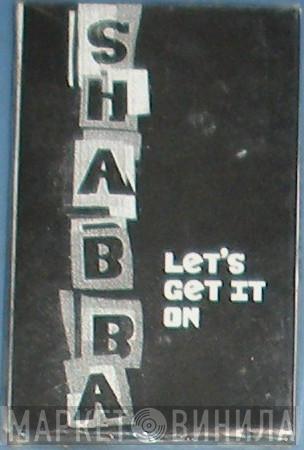  Shabba Ranks  - Lets Get It On