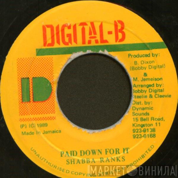 Shabba Ranks - Paid Down For It