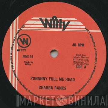  Shabba Ranks  - Punanny Full Me Head