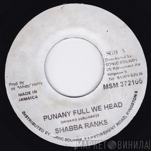  Shabba Ranks  - Punany Full We Head