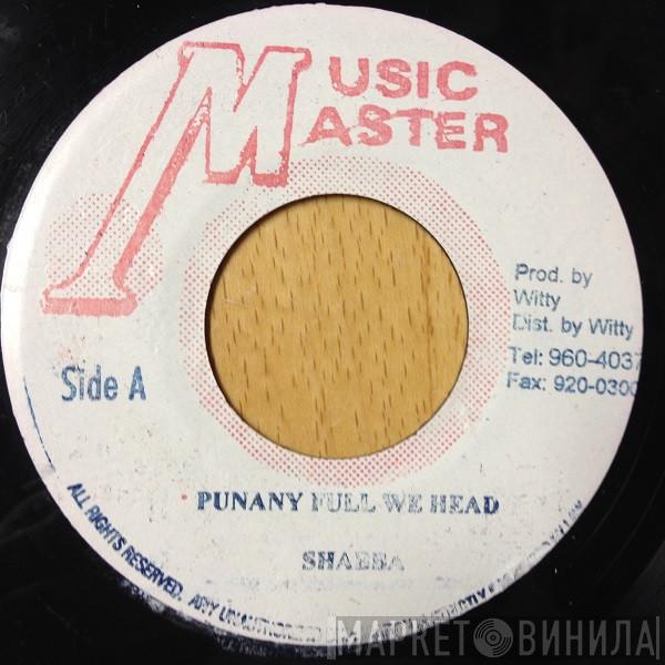  Shabba Ranks  - Punany Full We Head