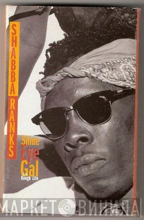  Shabba Ranks  - Shine Eye Gal