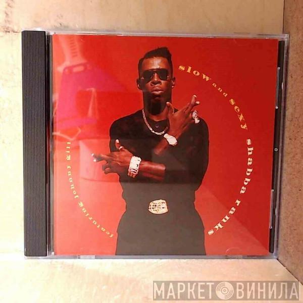 Shabba Ranks  - Slow And Sexy