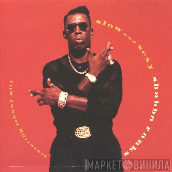  Shabba Ranks  - Slow And Sexy