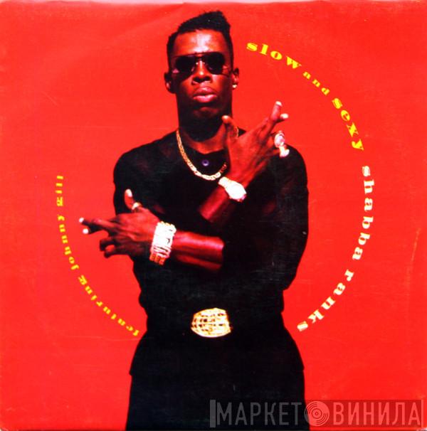 Shabba Ranks  - Slow And Sexy