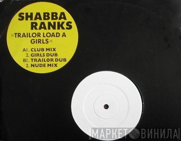  Shabba Ranks  - Trailor Load A Girls